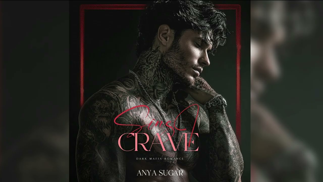 Sins I Crave: Dark Mafia Romance - Full Audiobook by Anya Sugar