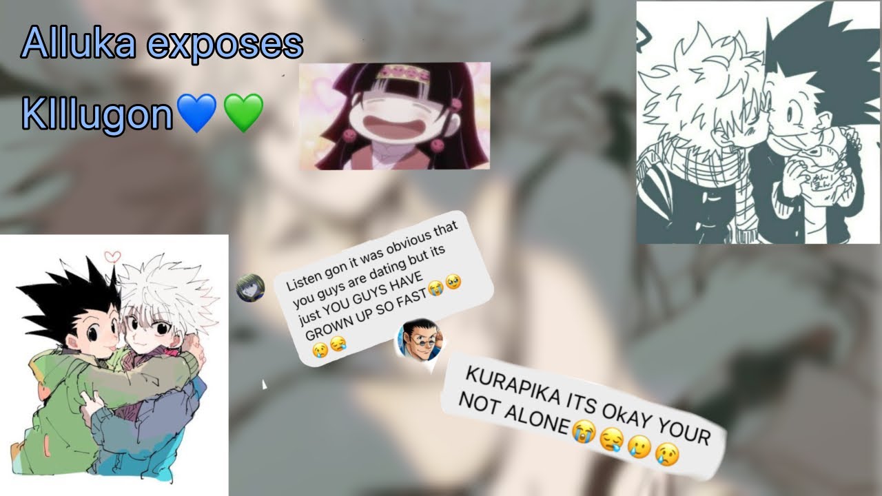 Alluka exposes Killugon💙💚 [BL]