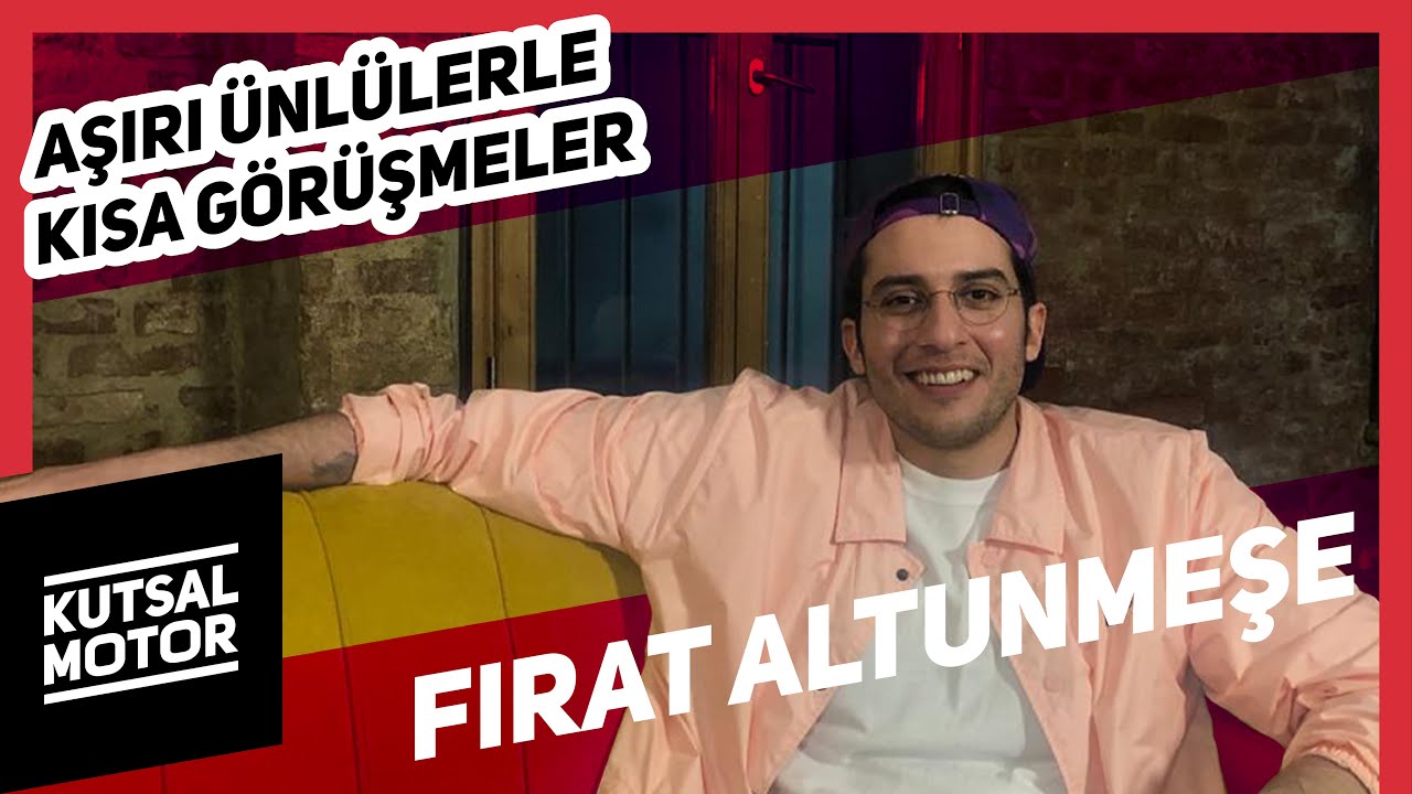 Fırat Altunmeşe | Vestel Sunar: Aşırı &Uuml;nl&uuml;lerle Kısa G&ouml;r&uuml;şmeler #36