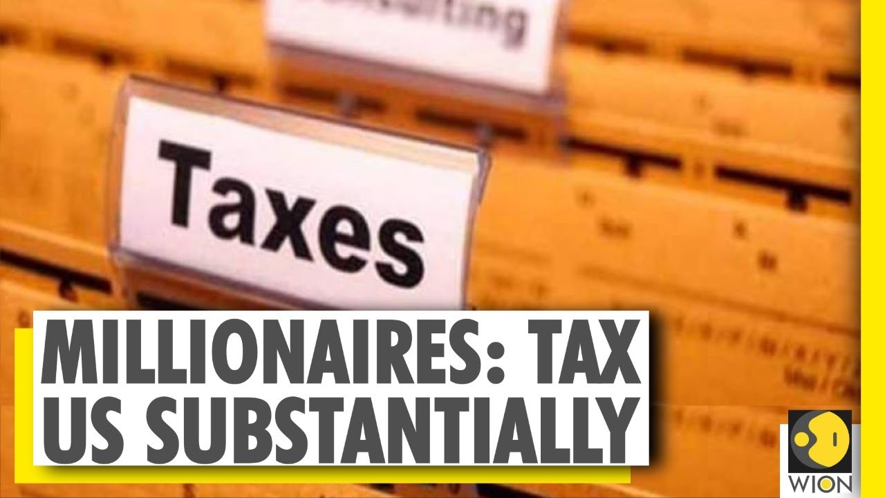 Your Story: 'Higher taxes on super rich', says Millionaires in an open letter to govts