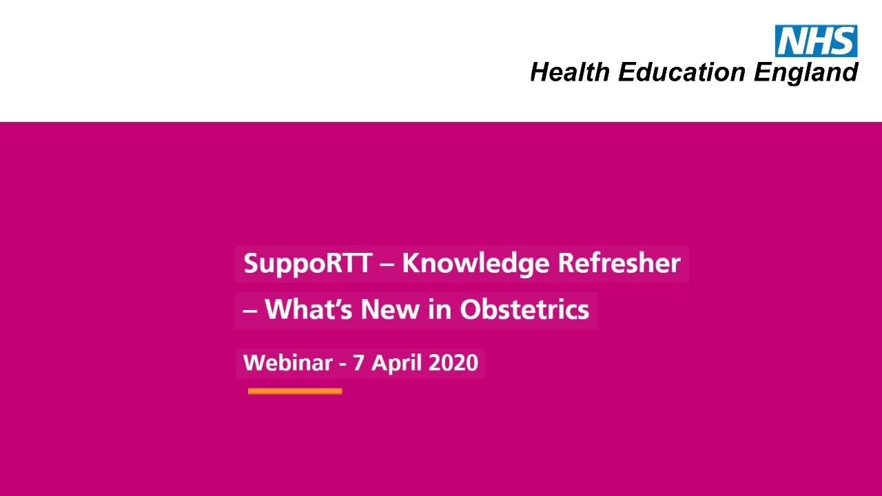 SuppoRTT &ndash; Knowledge Refresher &ndash; What&rsquo;s New in Obstetrics
