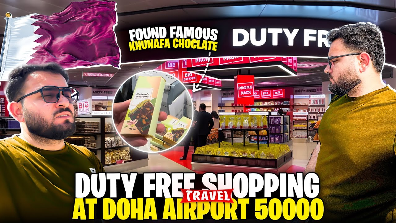 DUTY FREE SHOPPING At Doha Airport 50000 🤑 II P 2 🇵🇰EP-38 🇶🇦