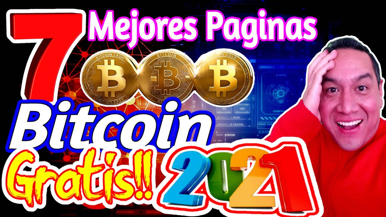 [C&oacute;mo Ganar Bitcoins] 7 Mejores Paginas Para Ganar Bitcoin Gratis 2021