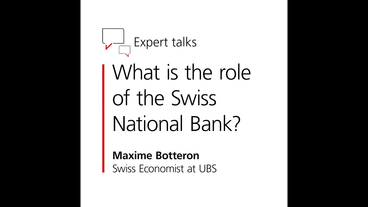 Expert Talks | What is the role of the Swiss National Bank?