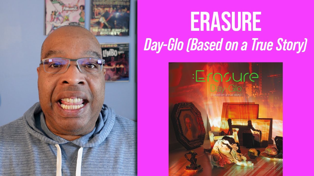 STILL GOT IT: Erasure – Day-Glo (Based on a True Story)