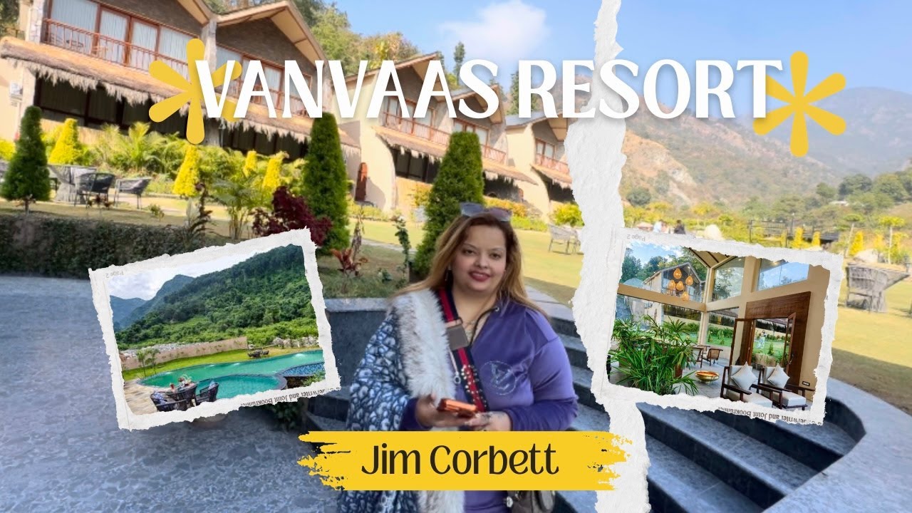 Vanvaas resort Jim Corbett Best Place #sanjaygurmeetvlog ￼