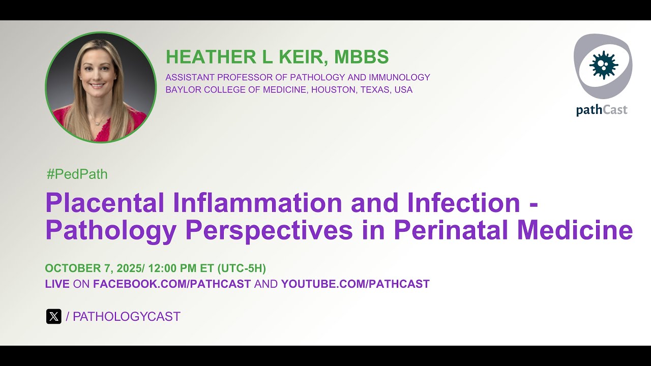 #PEDIPATH  Placental Inflammation and Infection - Pathology Perspectives in Perinatal Medicine