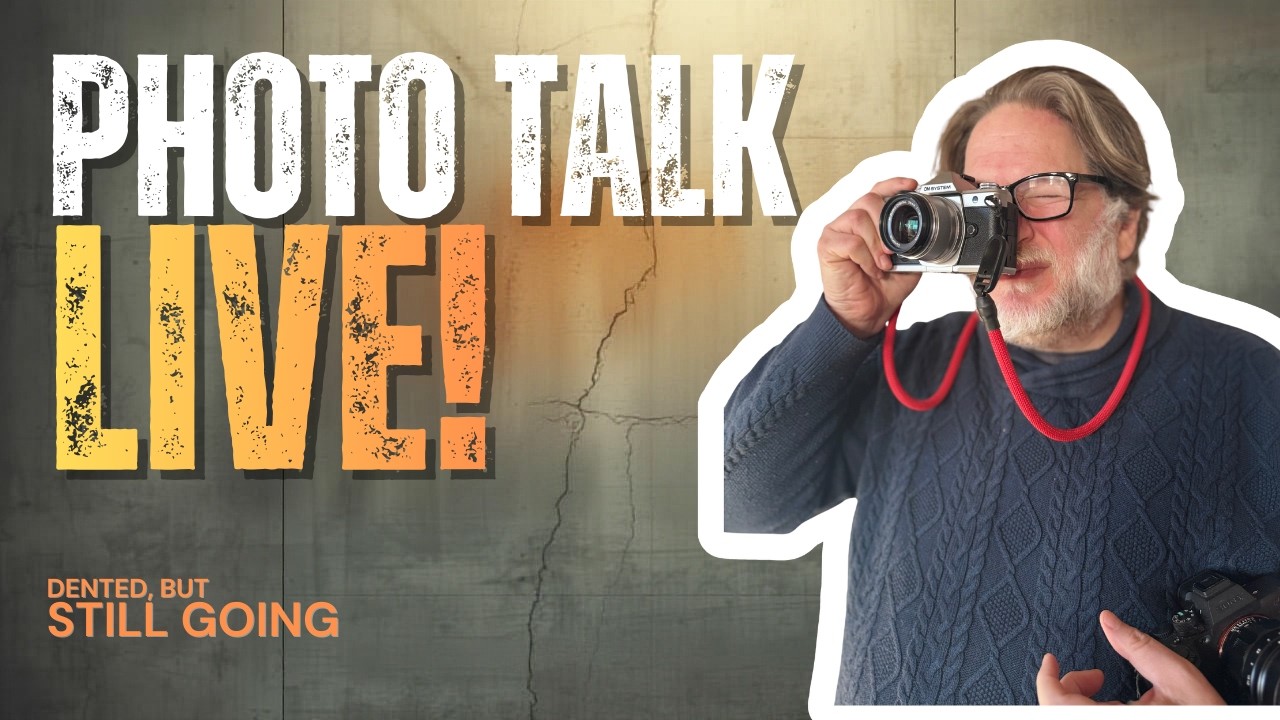 Photography and Camera Talk - LIVE