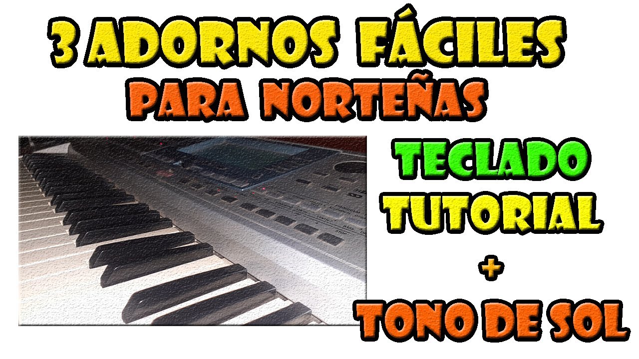 Adornos en TECLADO para Norteñas | Acordeón | Tono de SOL |Tutorial Korg Pa50 | Adornos Fáciles