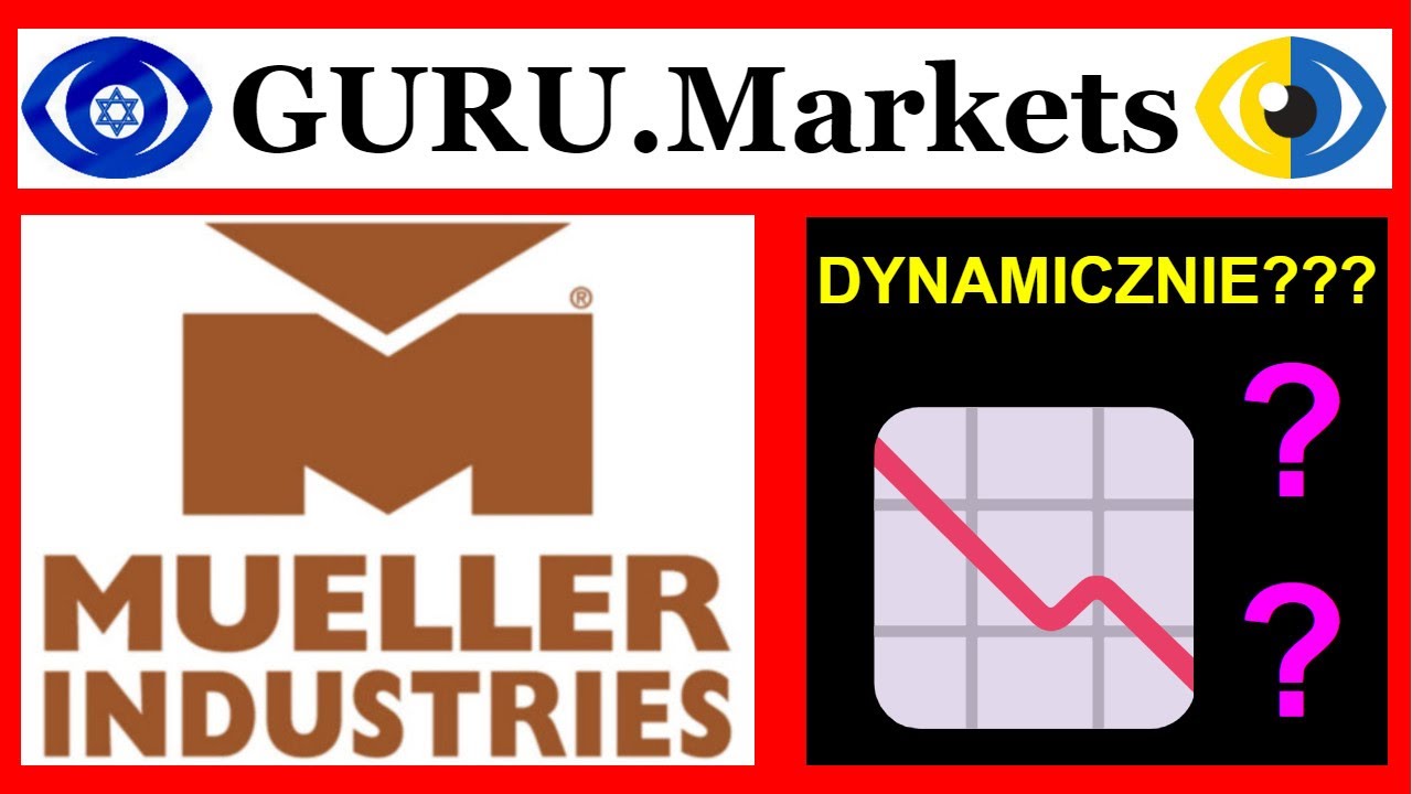 🔥 MUELLER INDUSTRIES, INC. (MLI) - analiza akcji, ticker MLI recenzja GURU.Markets​ 📈