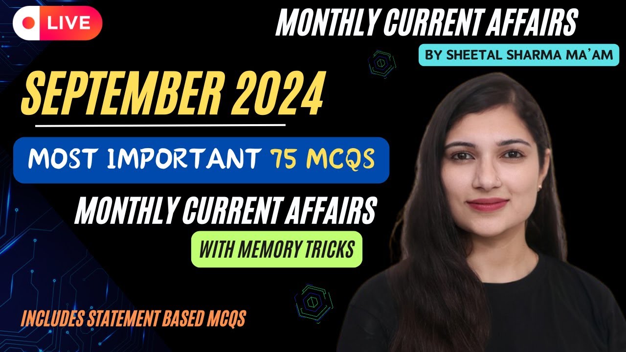 SEPTEMBER 2024 Monthly Current Affairs MCQs | Most IMP Current Affairs Revision by Sheetal Mam