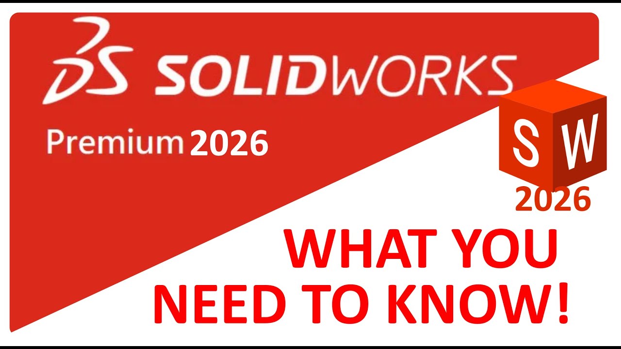 SolidWorks 2026: Anticipating Installation & Compatibility Quirks