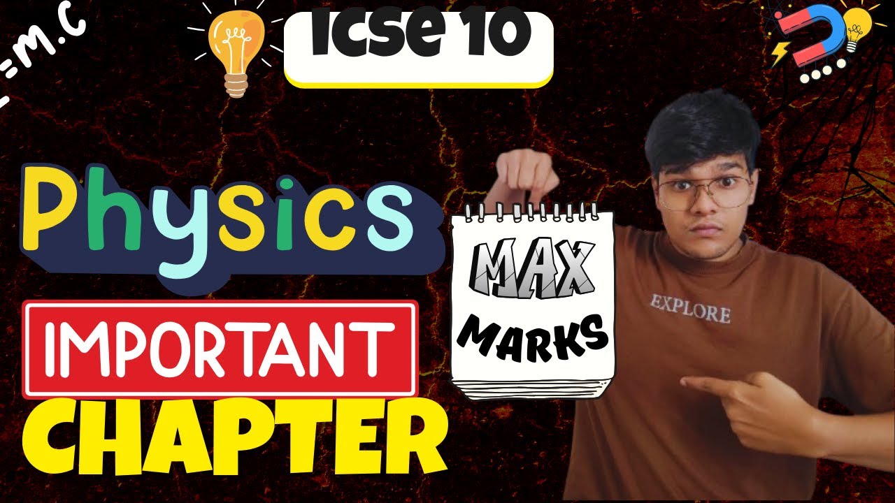 ICSE Class 10 Physics 🔥 Most Important Chapters for MAX MARKS | 2026 Boards