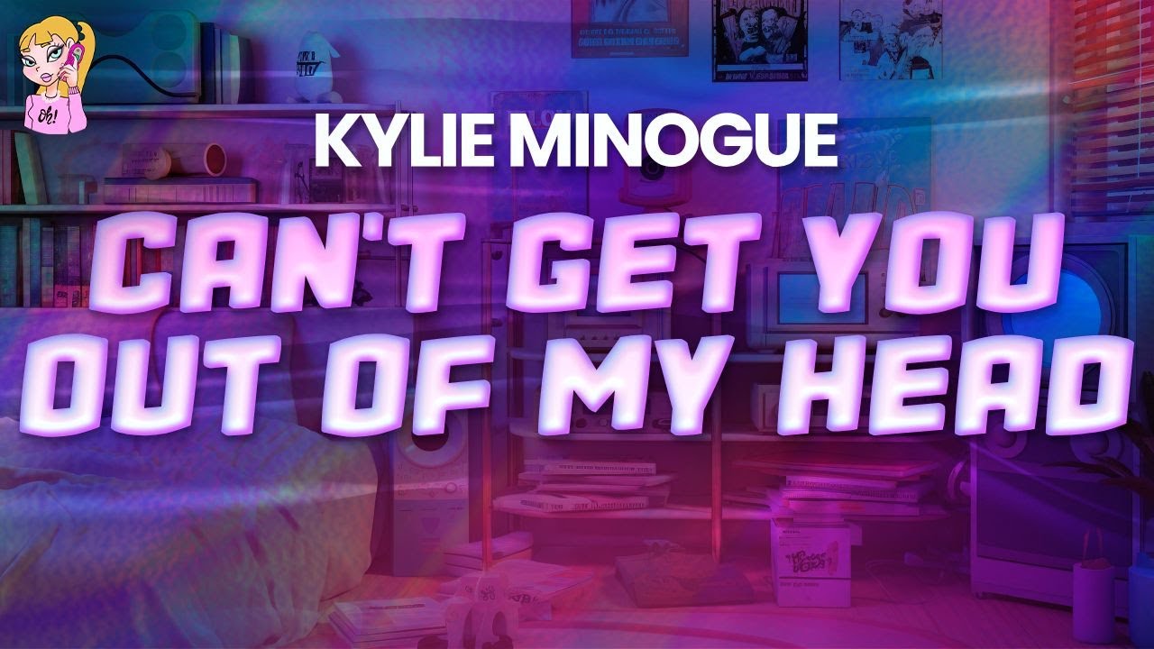 Kylie Minogue - Can't Get You Out of My Head // Lyrics