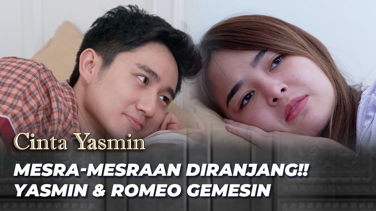 KASUR EMPUK, MAKANAN ENAK, DAN ADA KAMU YASMIN 😍 | CINTA YASMIN EPS 202