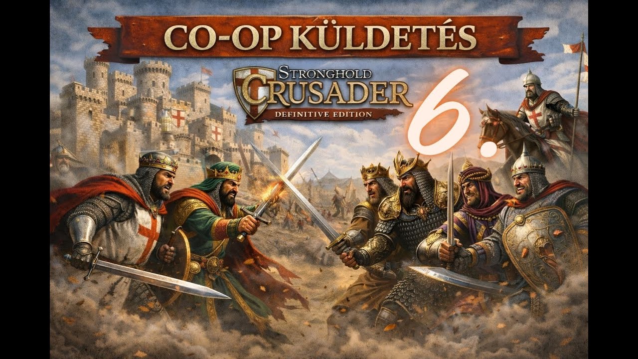 Co-Op 6 - Stronghold Crusader DE