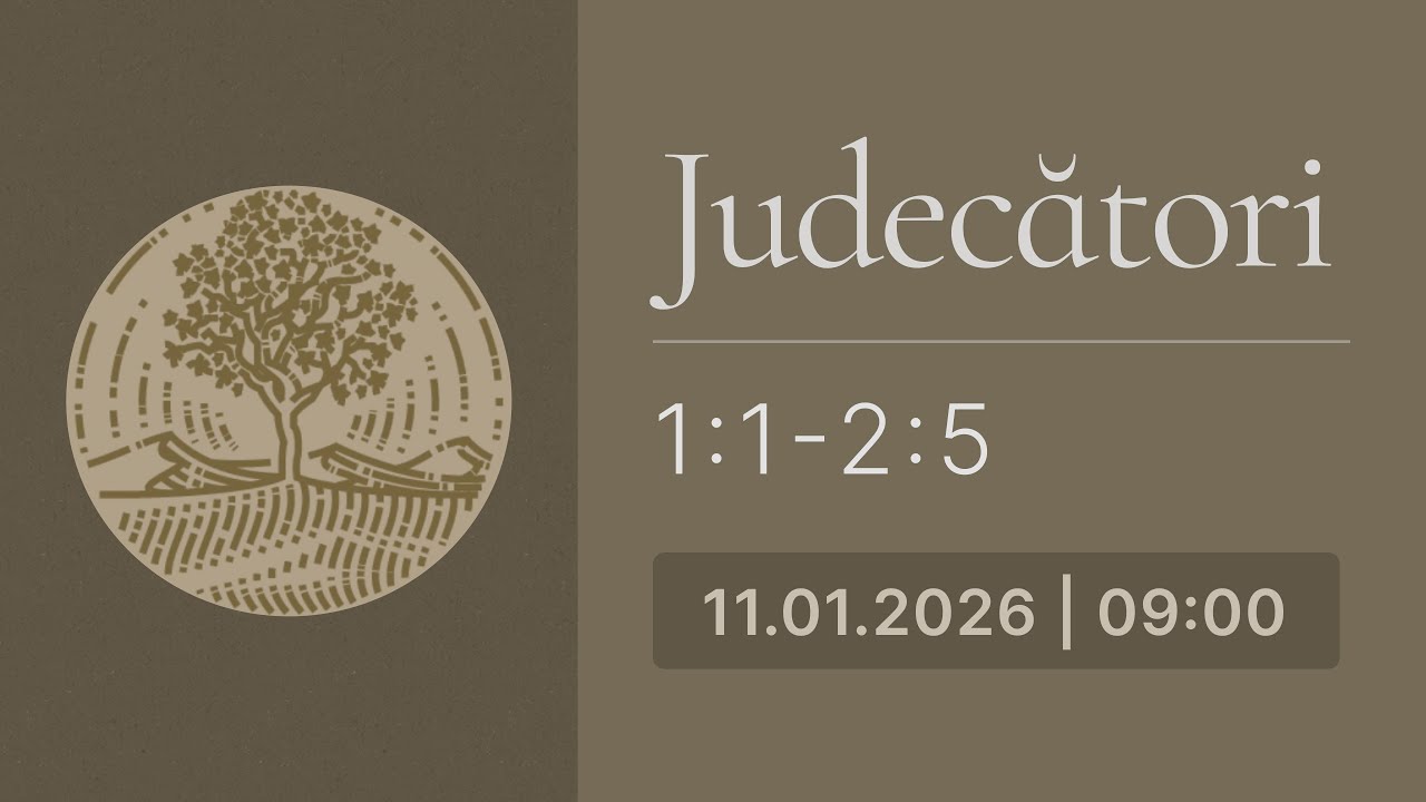 Judecatori 1:1-2:5 | Biserica Iris 11.01.2026, Programul 1