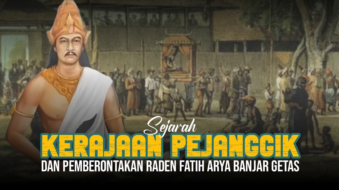 Sejarah Kerajaan Pejanggik di Lombok dan Pemberontakan Patih Arya Banjar Getas
