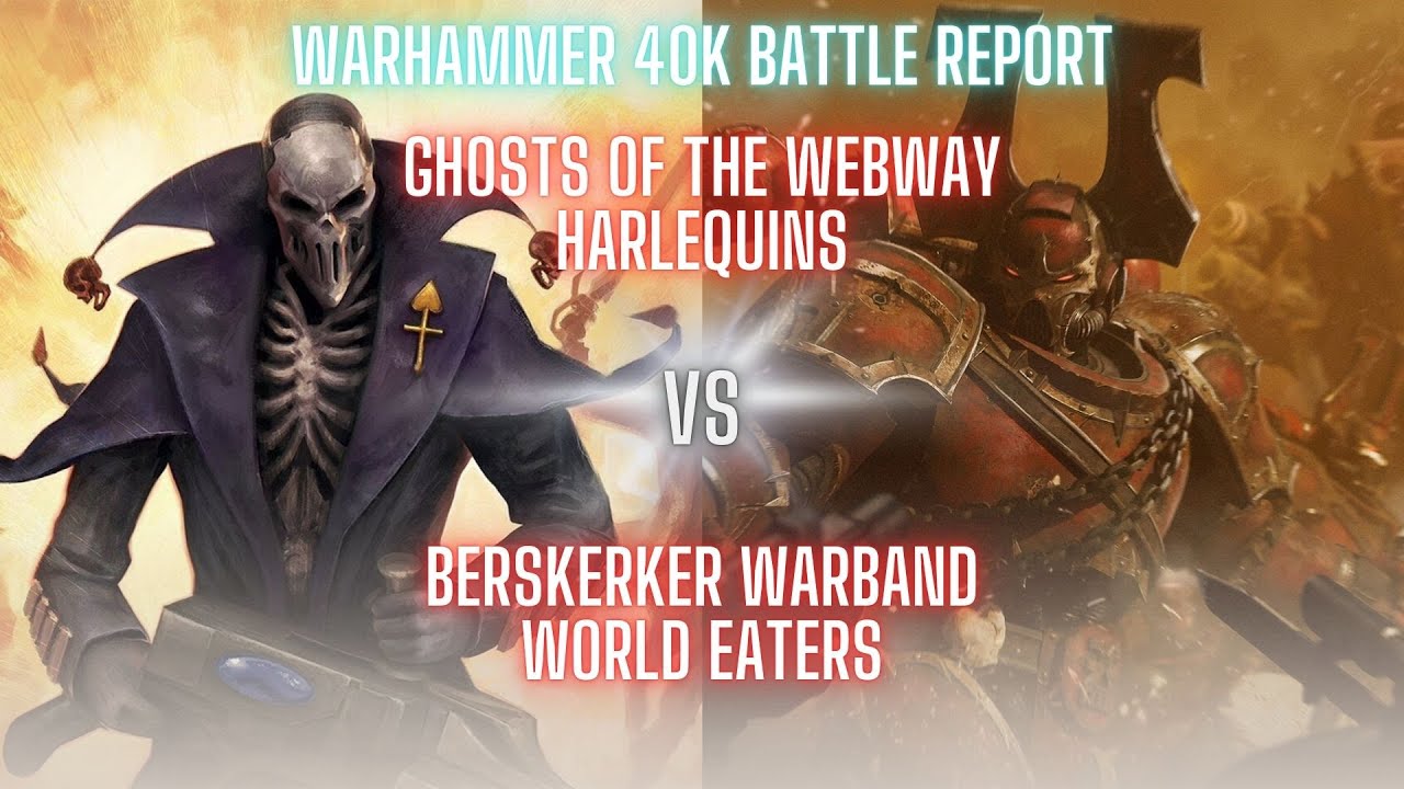 Harlequins VS NEW World Eaters! Warhammer 40k Competitive Battle Report