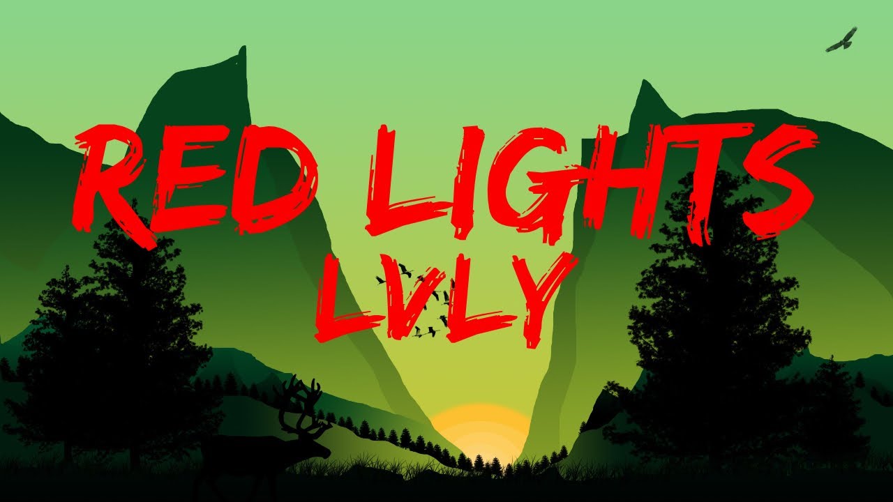 Lvly - Red Lights (Lyric Video)