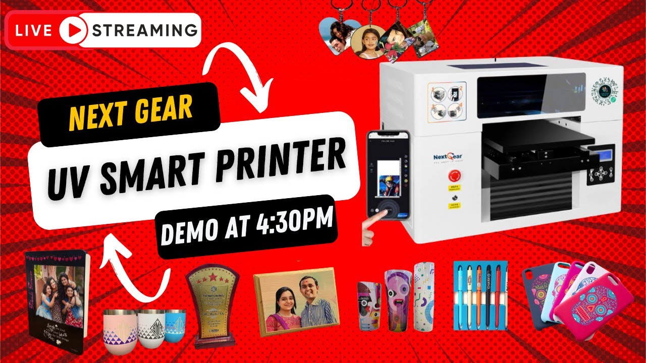 Nextgear Technologies | UV Smart Printer | Live at 4:30 P.M.