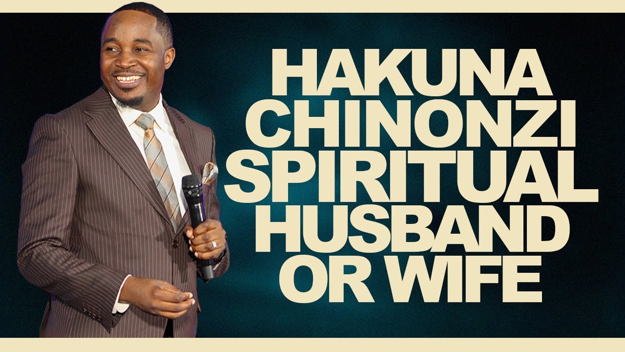 Hakuna chinonzi spiritual husband/wife - Apostle Dr Joe Daniels