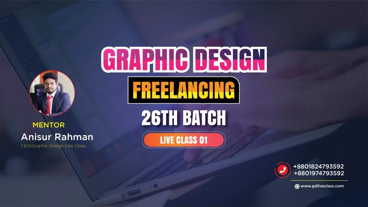 Graphic Design Freelancing LIVE Class 26th Batch Class 01