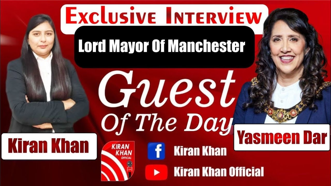 Exclusive Interview with First Female Muslim Asian Lord Mayor of Manchester(2023-2024) Yasmine Dar.