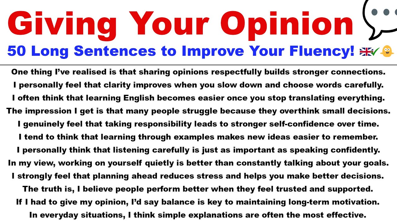 Giving Your Opinion: 50 Long Sentences to Improve Your Fluency!