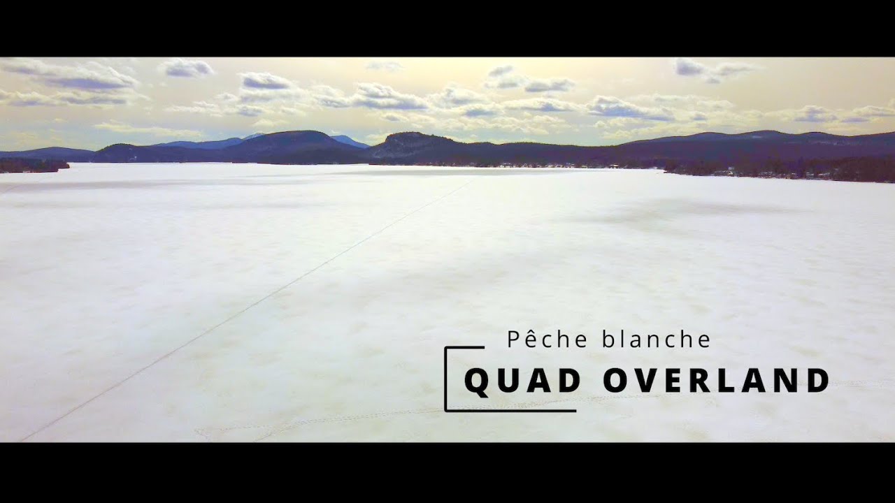 PÊCHE BLANCHE en QUAD OVERLAND