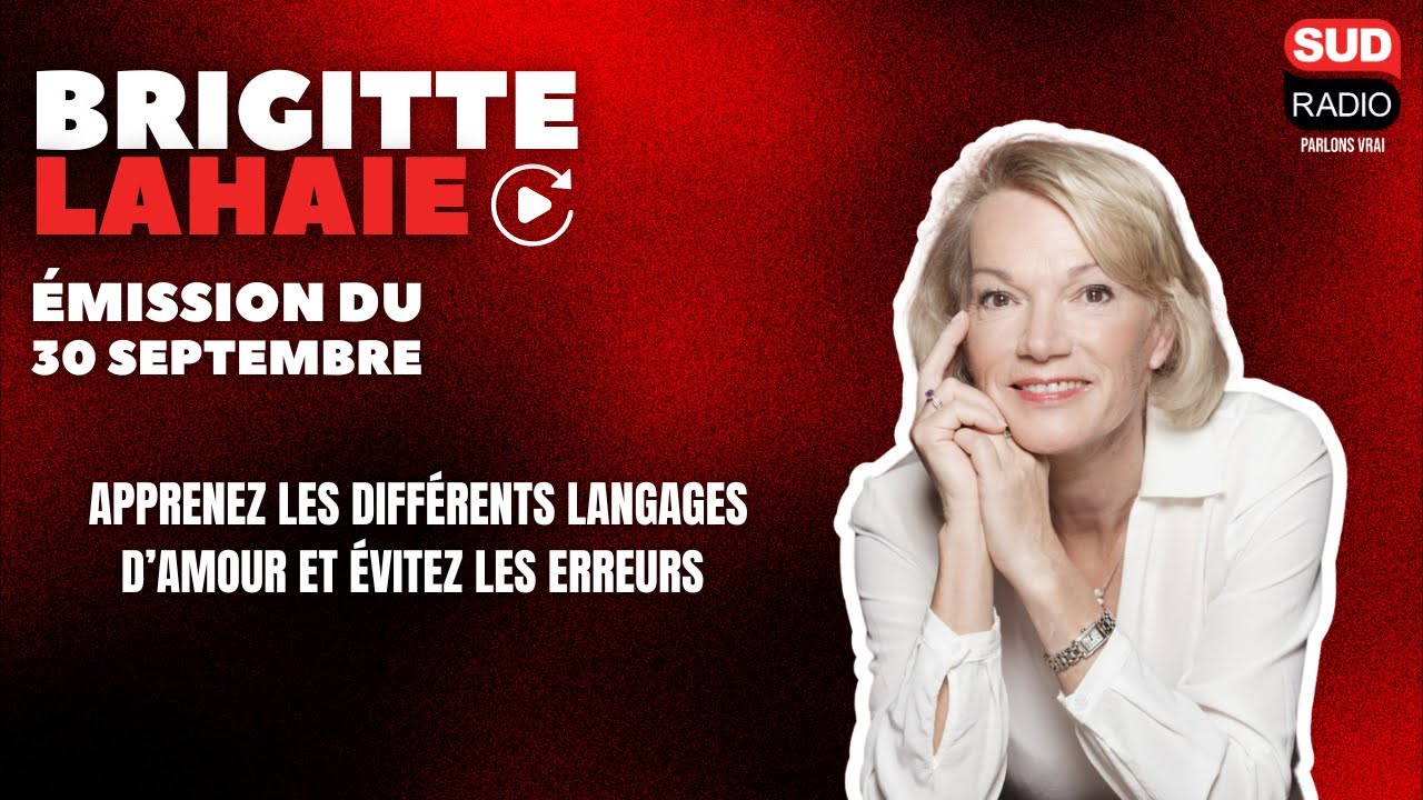 Les diff&eacute;rents langages d&rsquo;amour - Brigitte Lahaie 29 septembre