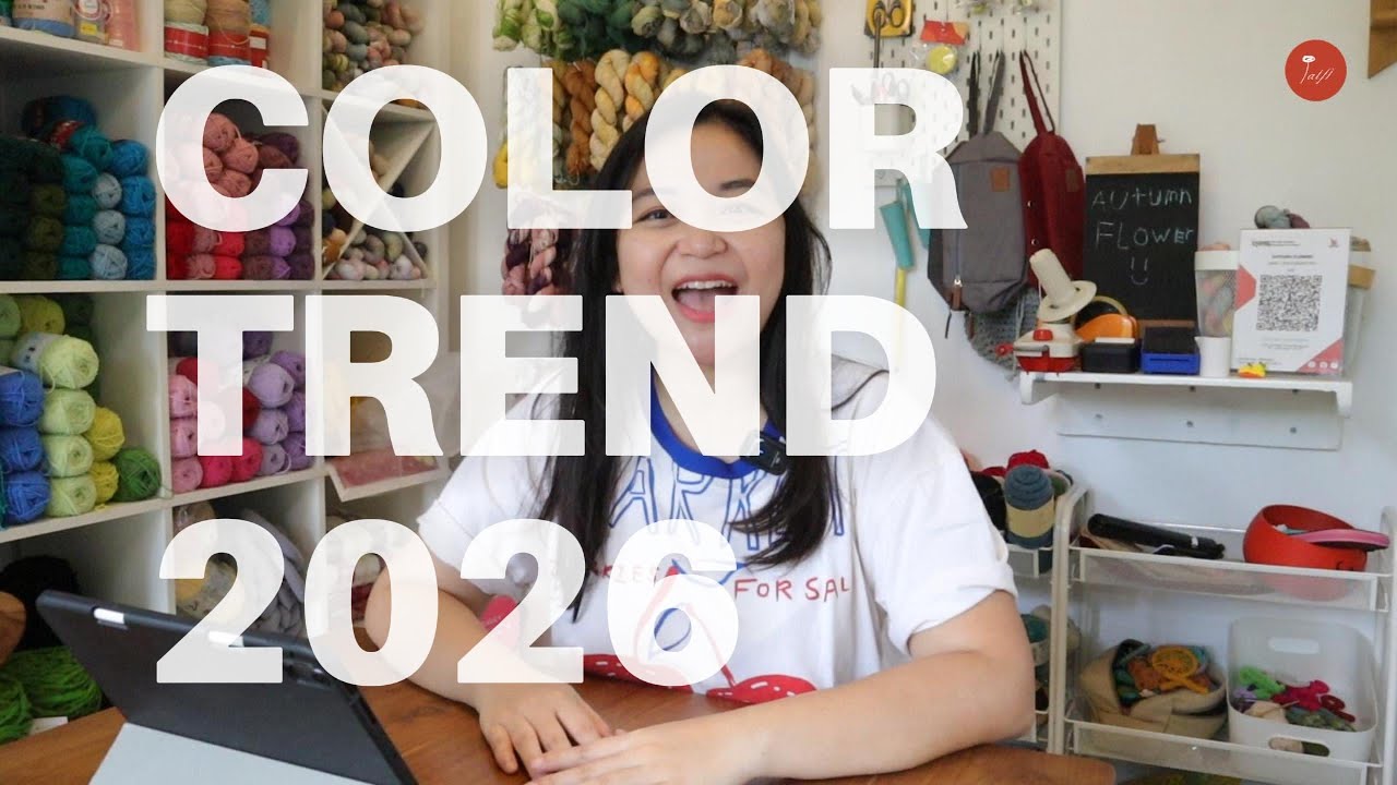 Trend Warna 2026 Telah Tiba! 🥳