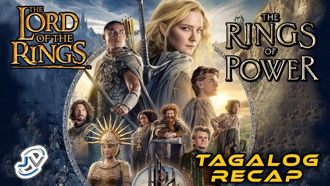 [COMPLETE, EPISODES 1 - 8] LORD OF THE RINGS: THE RINGS OF POWER SEASON 1 | TAGALOG FULL RECAP