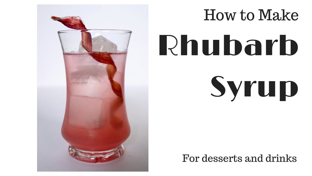 How to Make Rhubarb Syrup