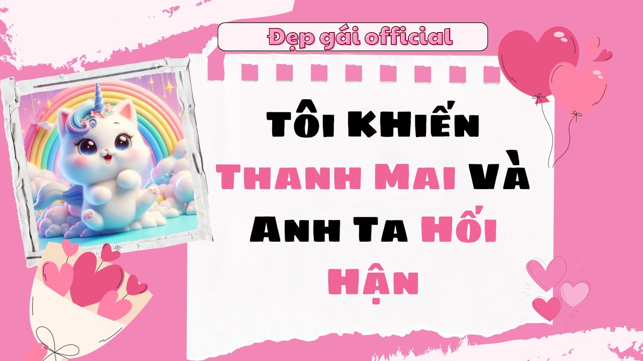 [ Full Audio ] | Đẹp Gái Official số 196 | Tôi KHiến Thanh Mai Và Anh Ta Hối Hận