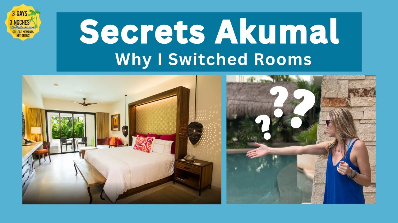 Why I changed Rooms | Secrets Akumal Junior Swim Out Suite