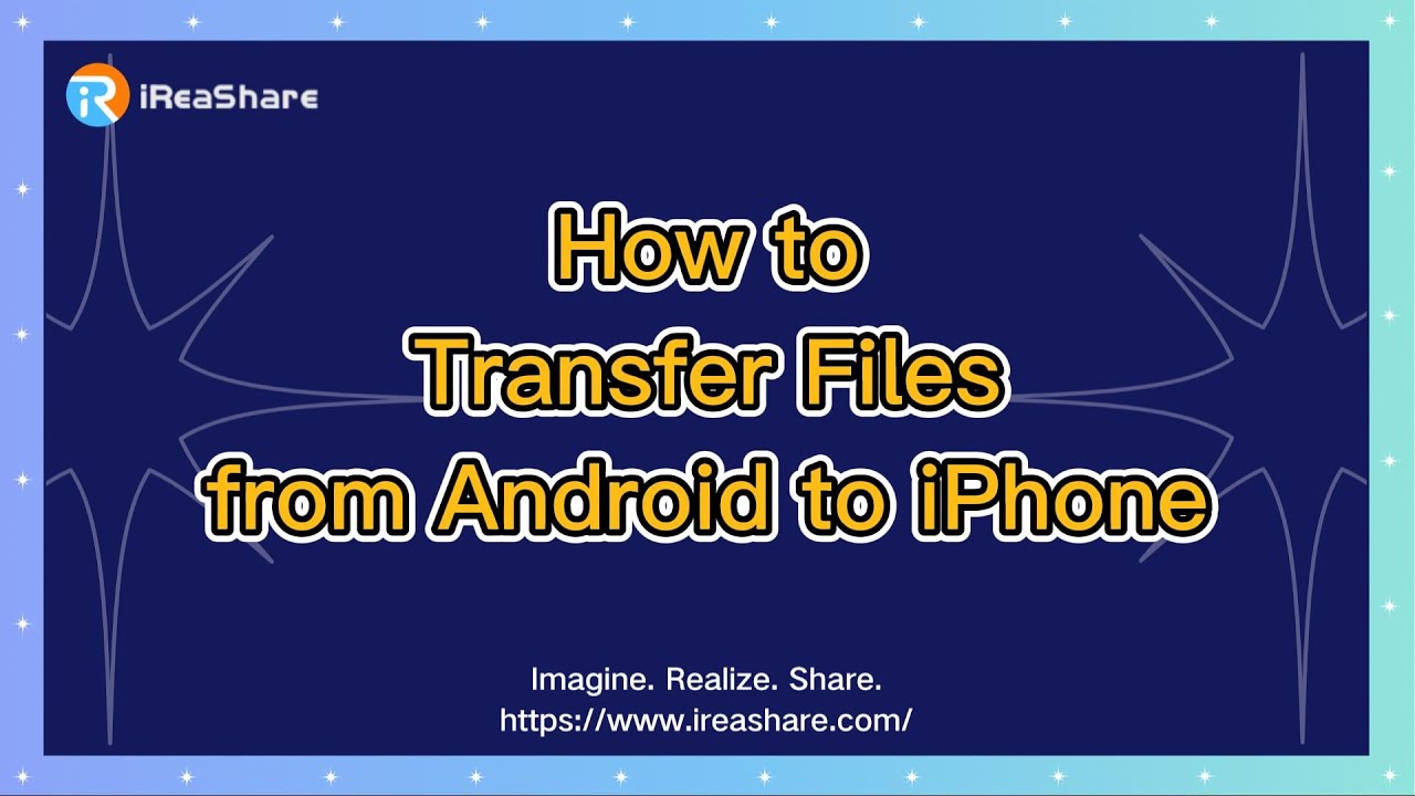 How to Transfer Files from Android to iPhone with One Stop