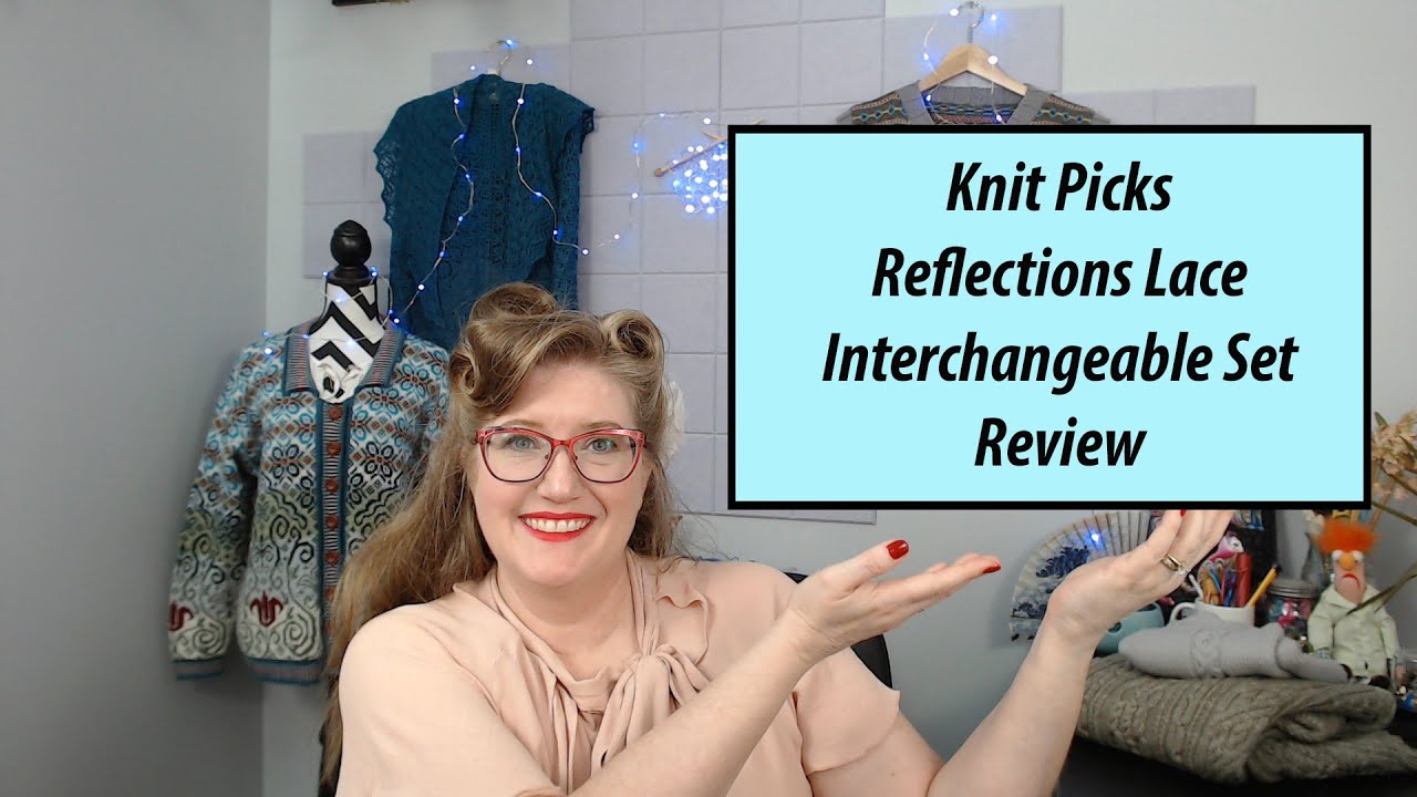 Review: Knit Picks Lace Reflections Interchangeables