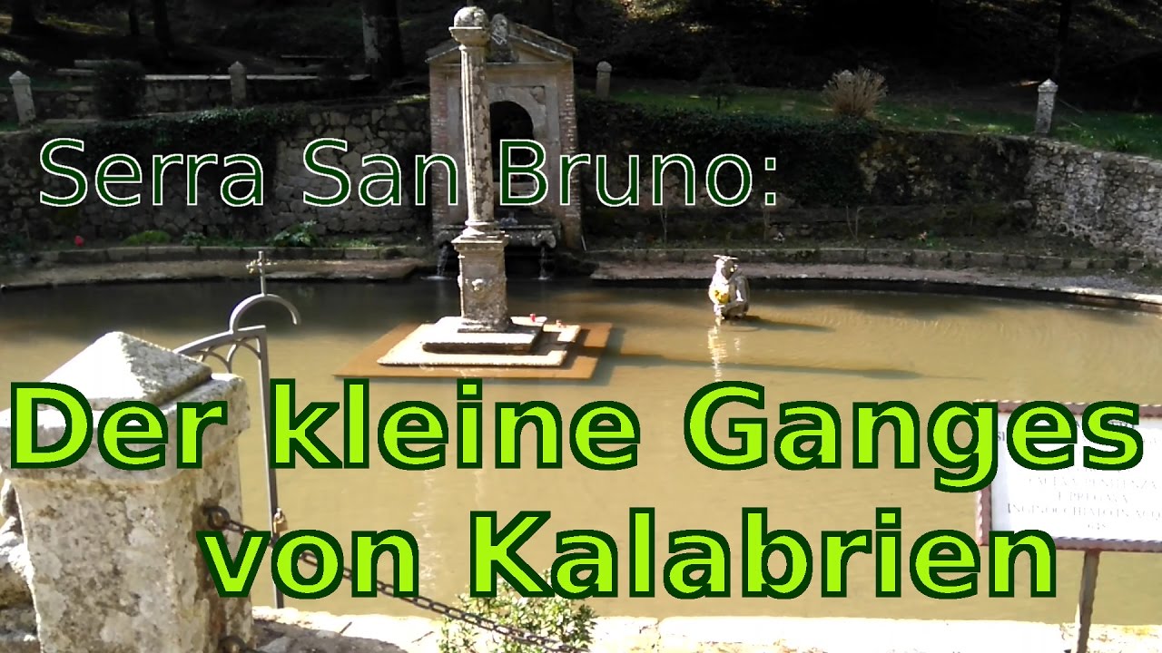 Serra San Bruno: Der kleine Ganges von Kalabrien | Geschichten und Legenden | Nicys