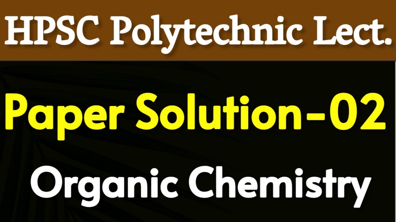 HPSC Polytechnic Lecturer 2022 Paper solution-02 Assistant Professor vacancy 2025 chemistry