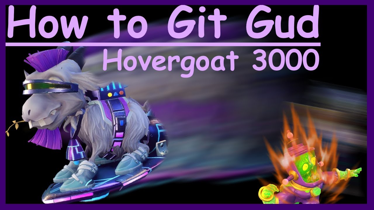 How to git gud at hovergoat 3000 (remastered) - PVZGW2