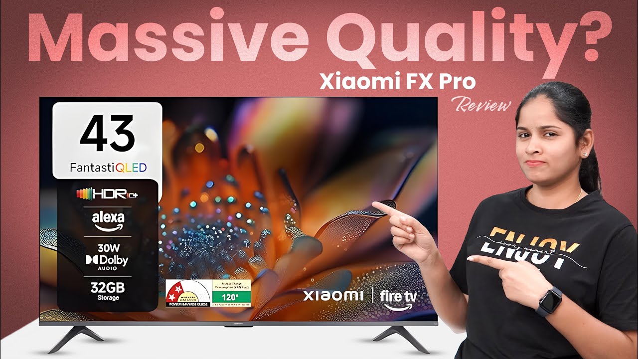 Xiaomi FX Pro Smart Fire TV – Worth Buying in India 2025?