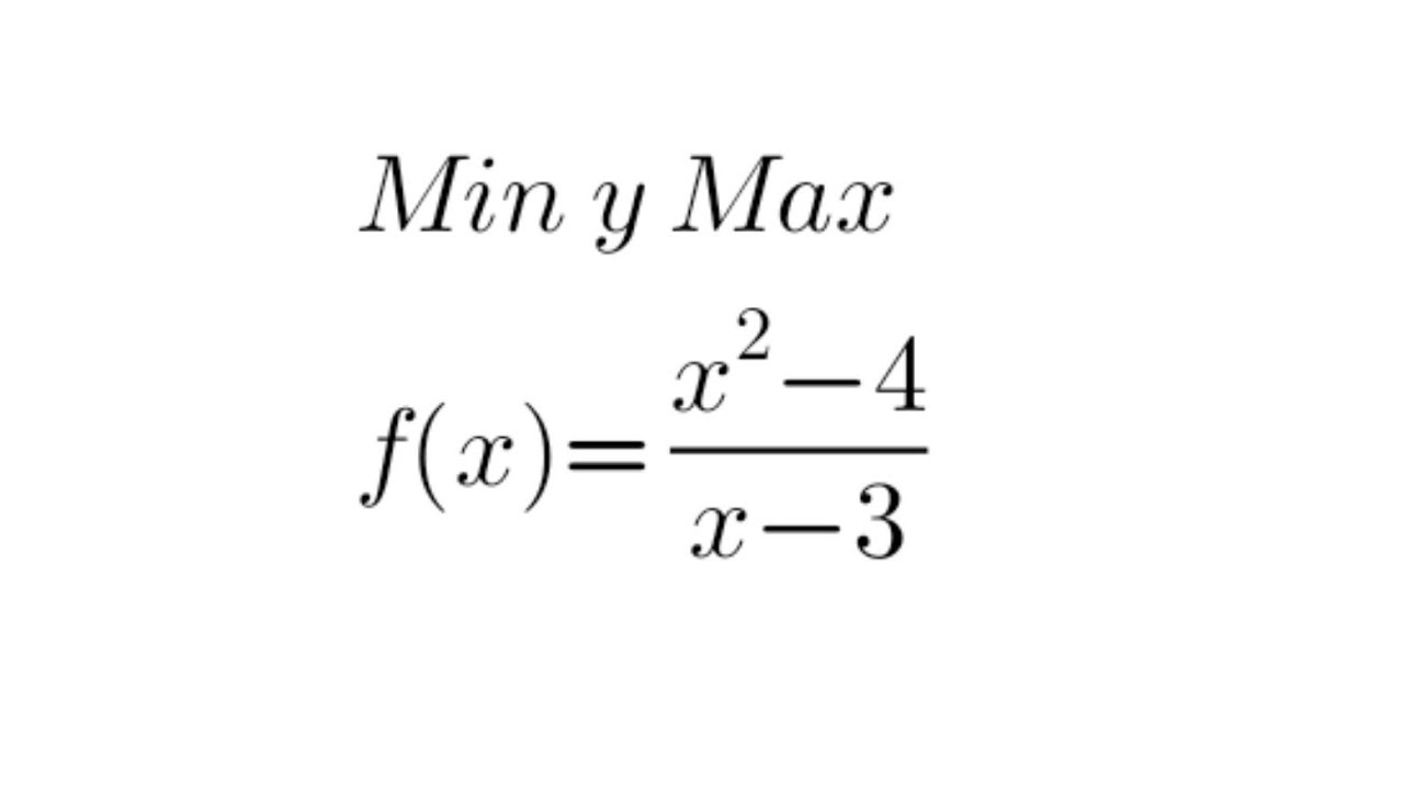 Min y Max de función racional