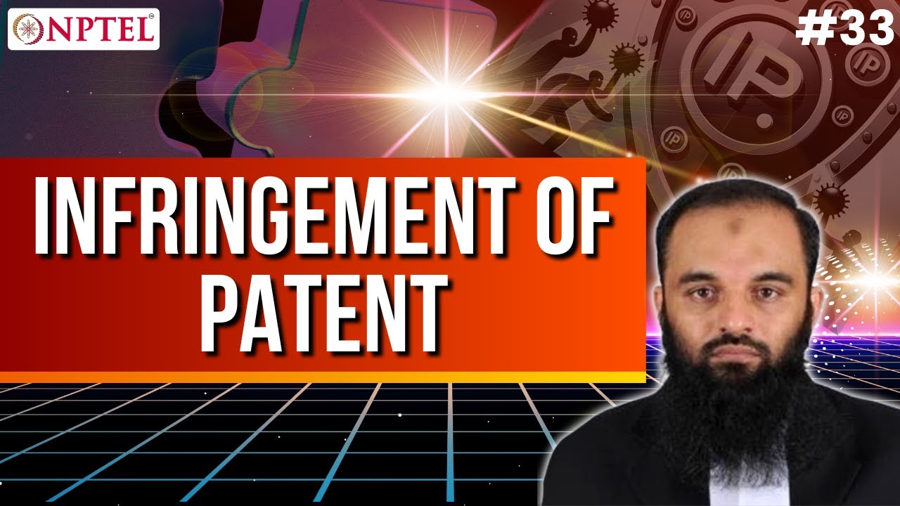 #33 Infringement of Patent | Intellectual Property