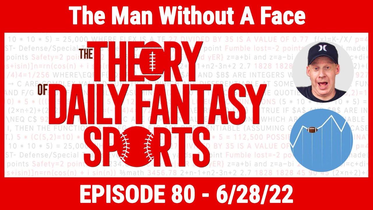 Theory of DFS Podcast #80: The Man Without A Face