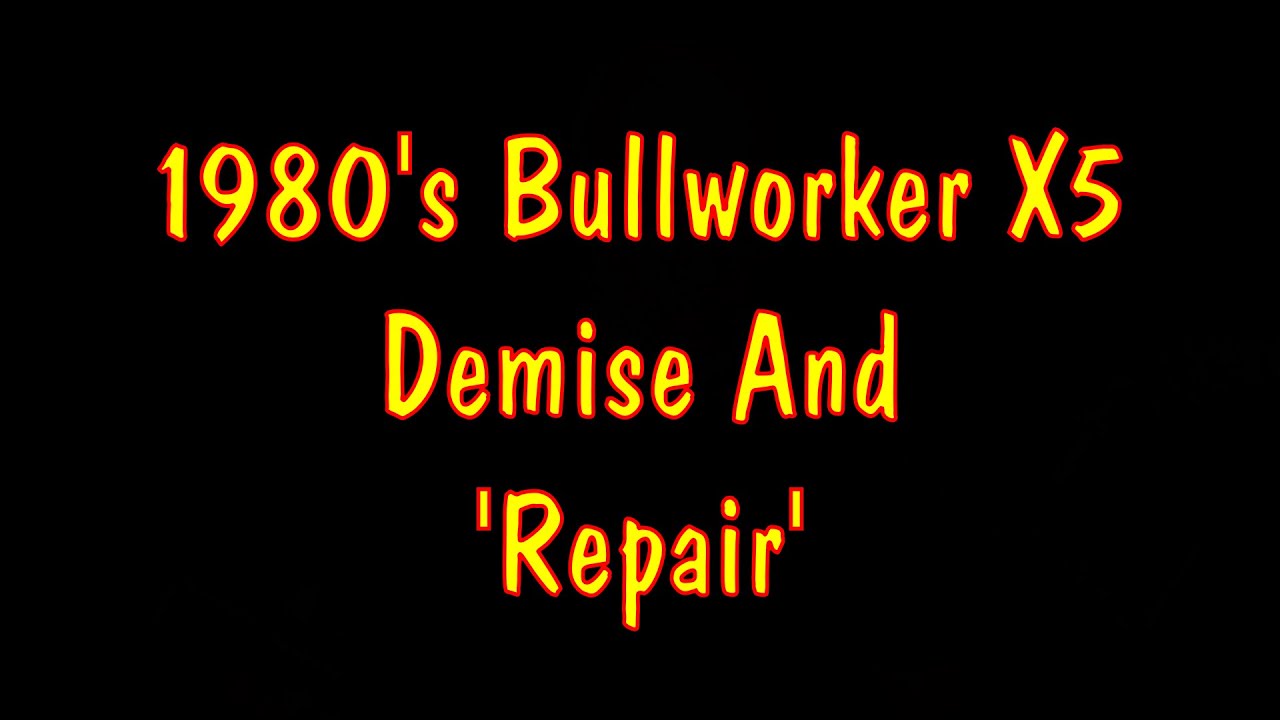1980's Bullworker X5 Demise?