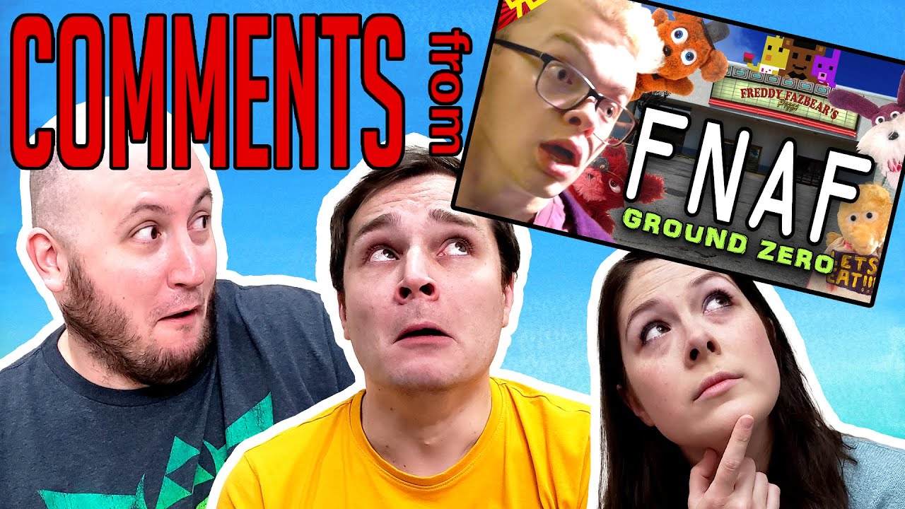 Top 10 Comments from FNAF: GROUND ZERO!