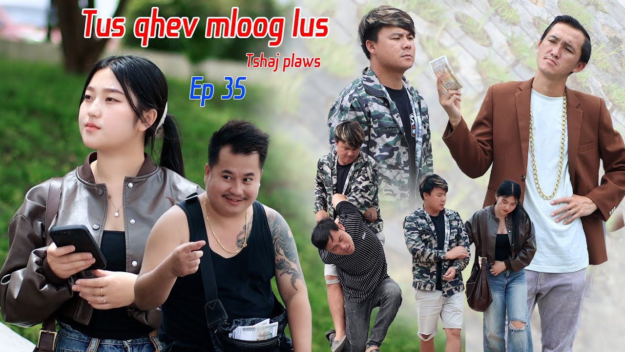 Tus qhev mloog lus tshaj plaws ep 35 movie funny 2025