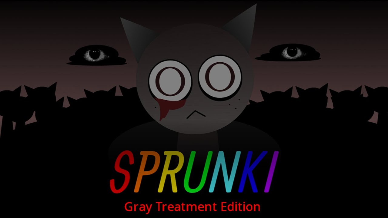 Sprunki Gray Treatment Edition update showcase & mix