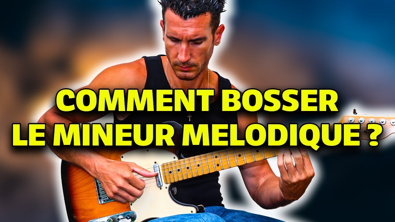 Comment bosser le mineur melodique ? #guitarvlog 252